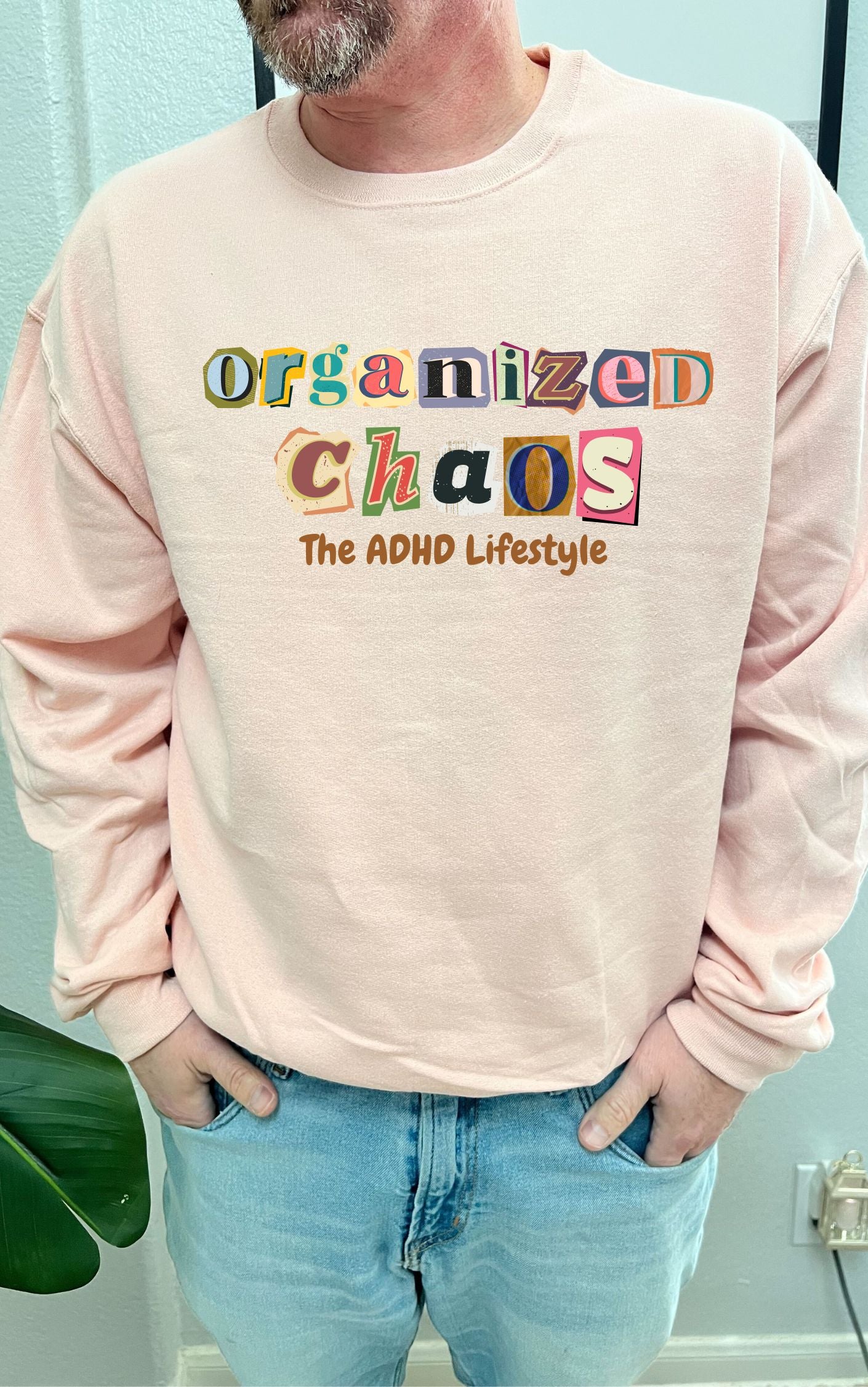 Embrace Organized Chaos Fashionably -- Available in multiple colors!