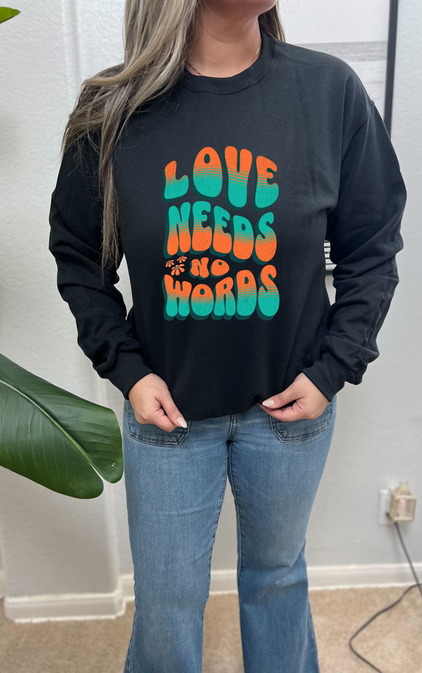 Love Needs No Words Sweater - Available in multiple colors!!
