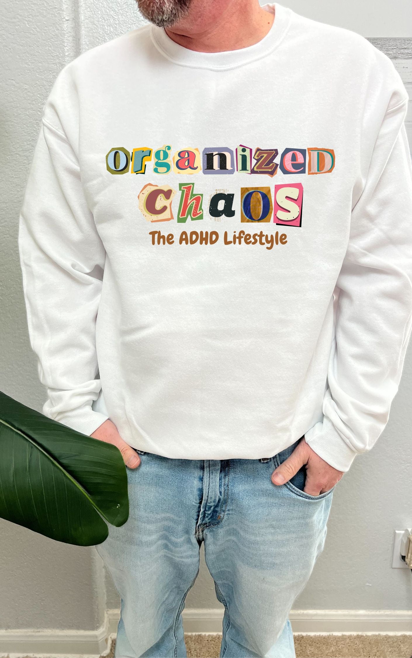 Embrace Organized Chaos Fashionably -- Available in multiple colors!