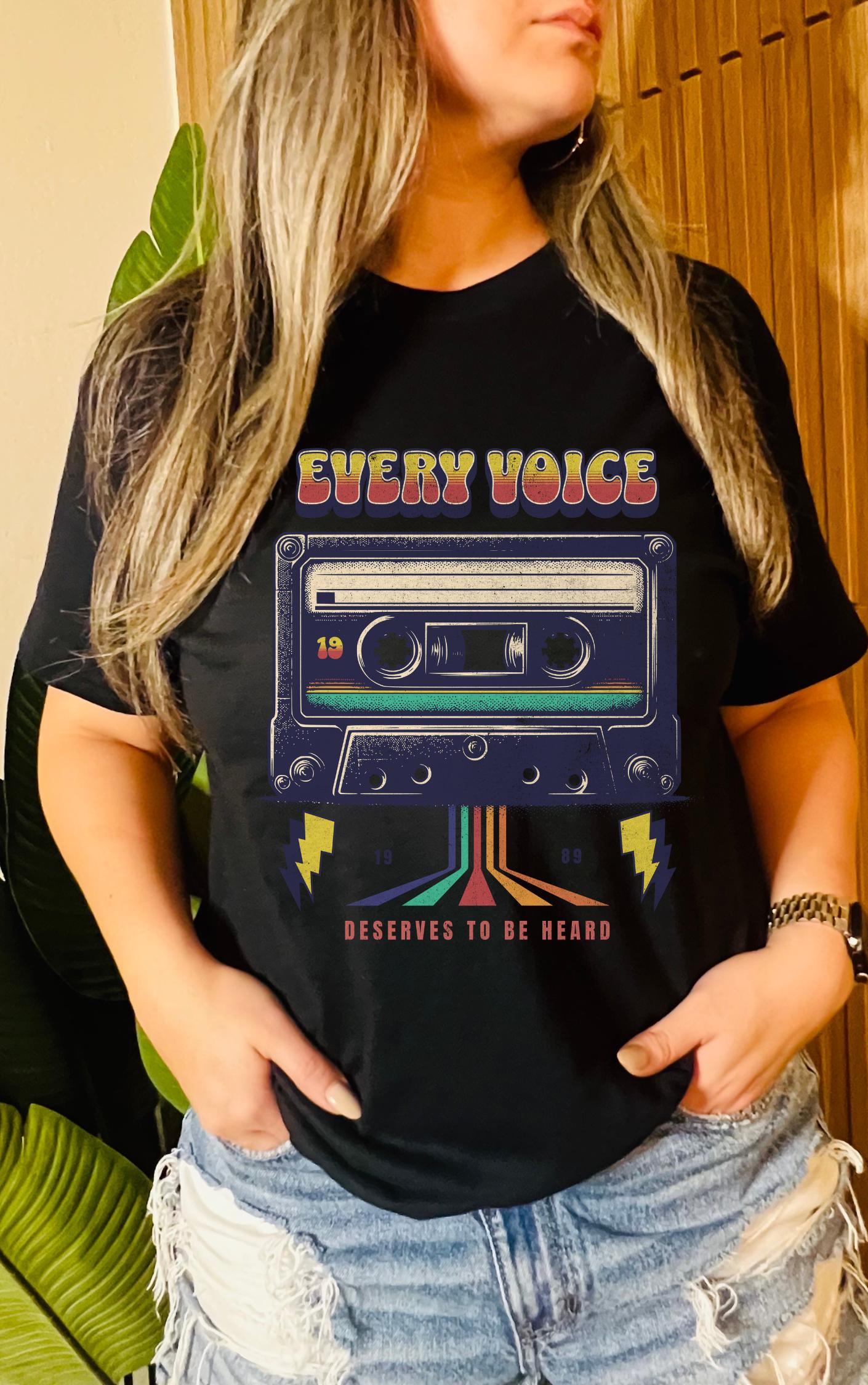 Every Voice Deserves to be Heard Tee - Available in multiple colors!