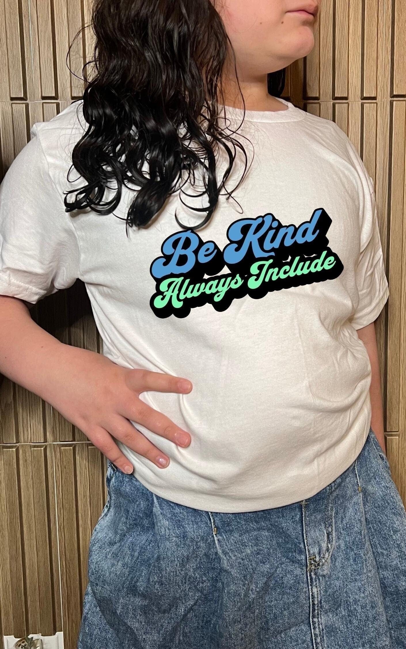 Be Kind, Always Include Youth Tee - Available in multiple colors!