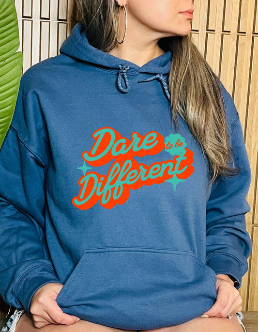 Dare to be Different Hoodie - available in multiple colors!