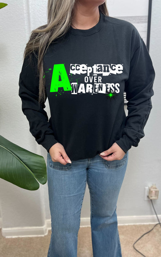 Acceptance over Awareness Sweater - Available in multiple colors!