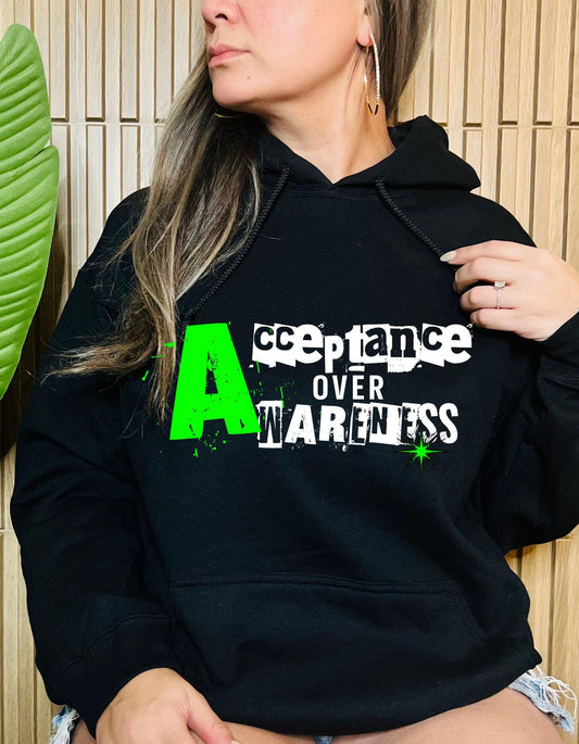 Acceptance over awareness hoodie - available in multiple colors!!